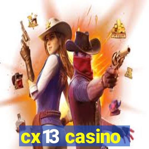 cx13 casino
